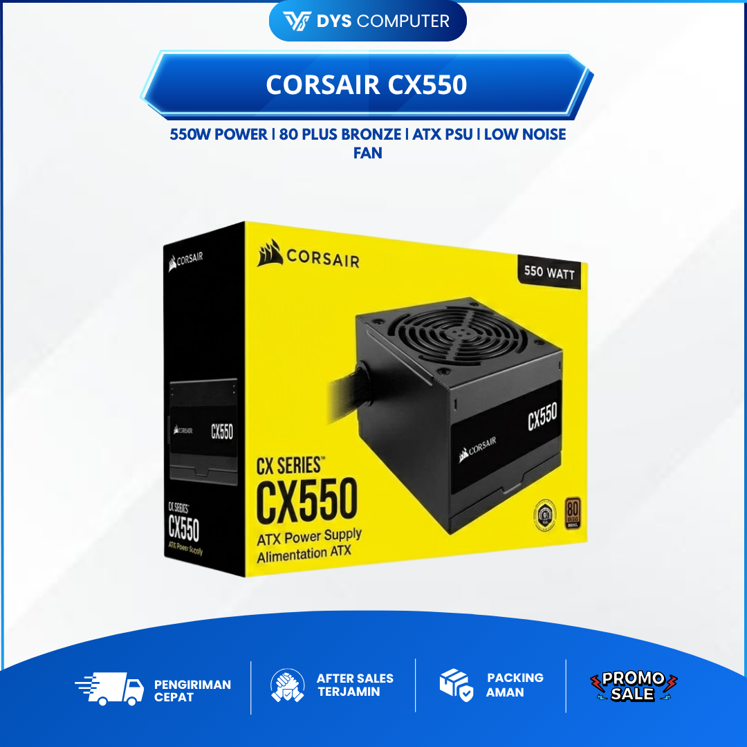 CX Series CX550 — 550 Watt 80 PLUS Bronze Certified ATX PSU